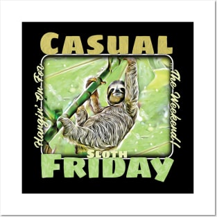 Casual Sloth Friday Posters and Art